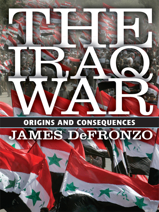 Title details for The Iraq War by James DeFronzo - Available